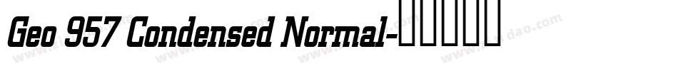 Geo 957 Condensed Normal字体转换